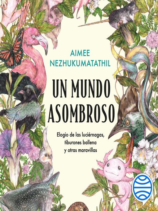 Title details for Un mundo asombroso by Aimee Nezhukumatathil - Available